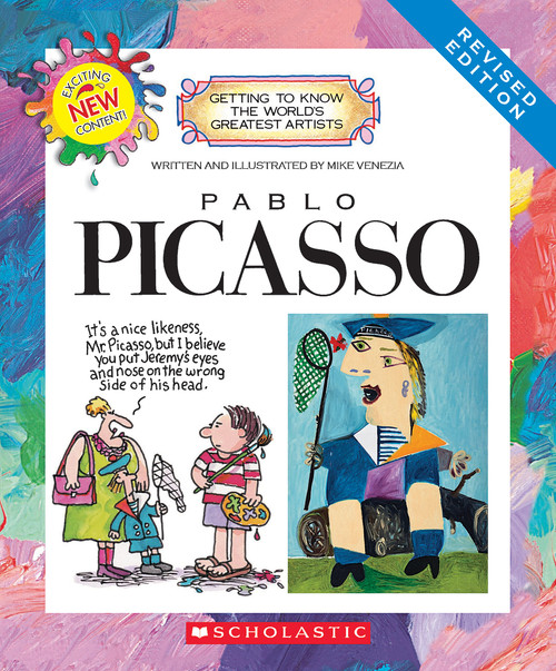 Pablo Picasso (Revised Edition) (Getting to Know the World's Greatest Artists) - 9780531225370 by Mike Venezia, Mike Venezia, 9780531225370