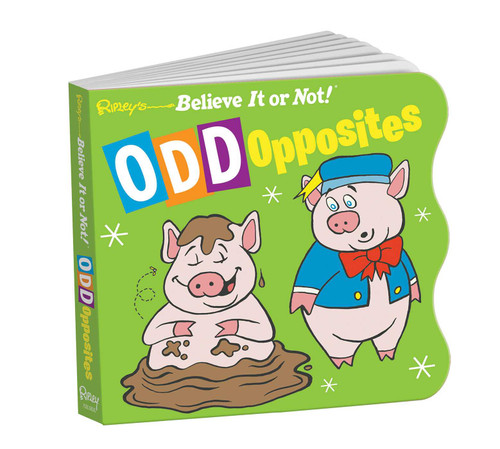 Ripley's Believe It or Not! Odd Opposites by Ripley's Believe It Or Not!, 9781609912840