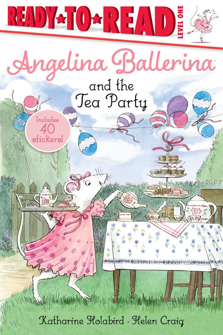 Angelina Ballerina and the Tea Party (Ready-to-Read Level 1) - 9781534454262 by Katharine Holabird, Helen Craig, 9781534454262