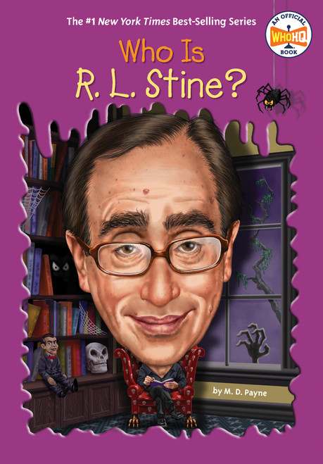 Who Is R. L. Stine? by M. D. Payne, Who HQ, Jake Murray, 9780399539596