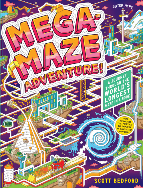Mega-Maze Adventure! (Maze Activity Book for Kids Ages 7+) (A Journey Through the World's Longest Maze in a Book) by Scott Bedford, 9781523507443