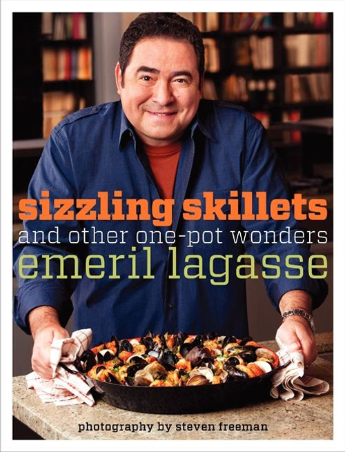 Sizzling Skillets and Other One-Pot Wonders by Emeril Lagasse, 9780061742965