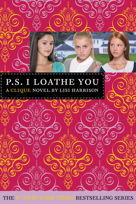 P.S. I Loathe You by Lisi Harrison, 9780316006811
