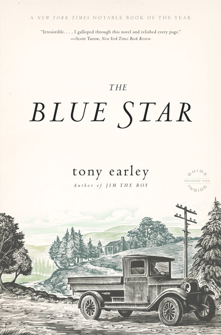 The Blue Star (A Novel) by Tony Earley, 9780316008051
