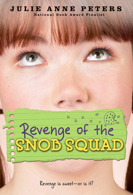 Revenge of the Snob Squad by Julie Anne Peters, 9780316008129