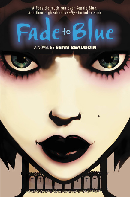 Fade to Blue by Sean Beaudoin, 9780316014182