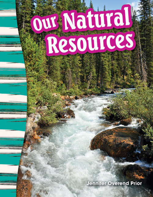 Our Natural Resources by Jennifer Prior, 9781433373732