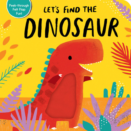 Let's Find the Dinosaur by Tiger Tales, Alex Willmore, 9781680105995