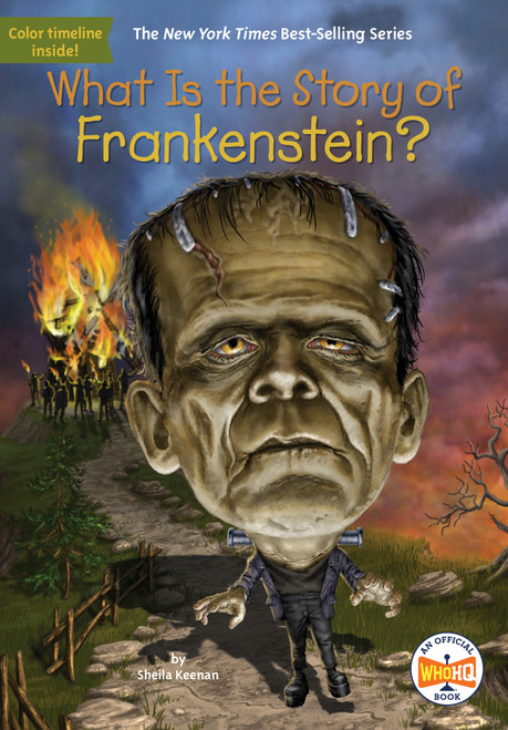 What Is the Story of Frankenstein? by Sheila Keenan, Who HQ, David Malan, 9781524788421