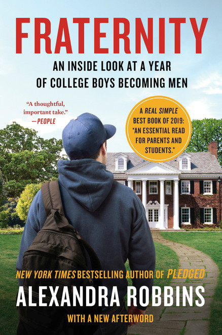 Fraternity (An Inside Look at a Year of College Boys Becoming Men) - 9781101986745 by Alexandra Robbins, 9781101986745