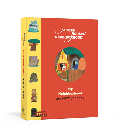 Mister Rogers' Neighborhood: My Neighborhood Activity Journal (Meet New Friends, Share Kind Thoughts, and Be the Best Neighbor You Can Be) by Fred Rogers Productions, Max Dalton, 9781984826237