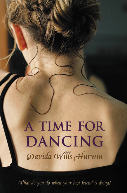 A Time for Dancing by Davida Wills Hurwin, 9780316036344