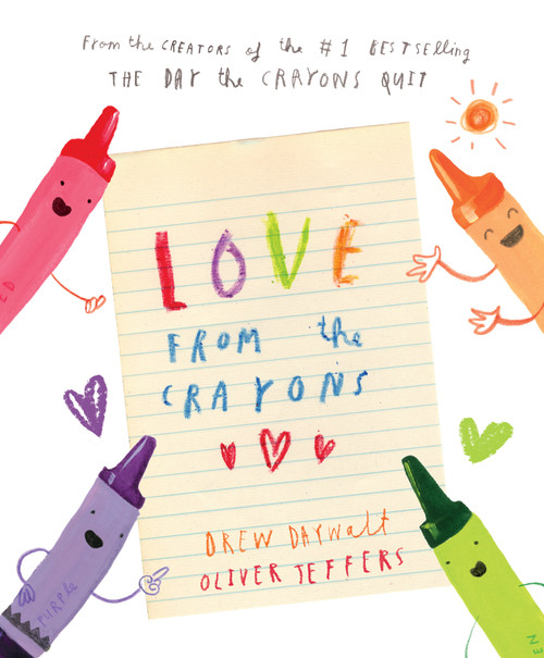 Love from the Crayons by Drew Daywalt, Oliver Jeffers, 9781524792688
