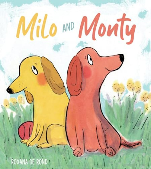 Milo and Monty - 9781786283528 by Roxana De Rond, Roxana De Rond, 9781786283528