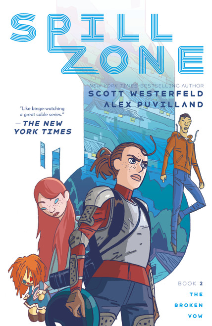 Spill Zone Book 2 (The Broken Vow) - 9781250309426 by Scott Westerfeld, Alex Puvilland, 9781250309426