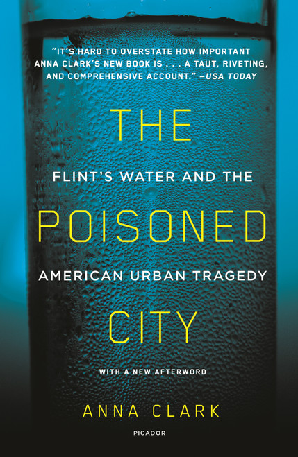The Poisoned City (Flint's Water and the American Urban Tragedy) - 9781250181619 by Anna Clark, 9781250181619