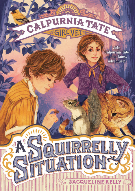 A Squirrelly Situation: Calpurnia Tate, Girl Vet - 9781250211156 by Jacqueline Kelly, Jennifer L. Meyer, 9781250211156