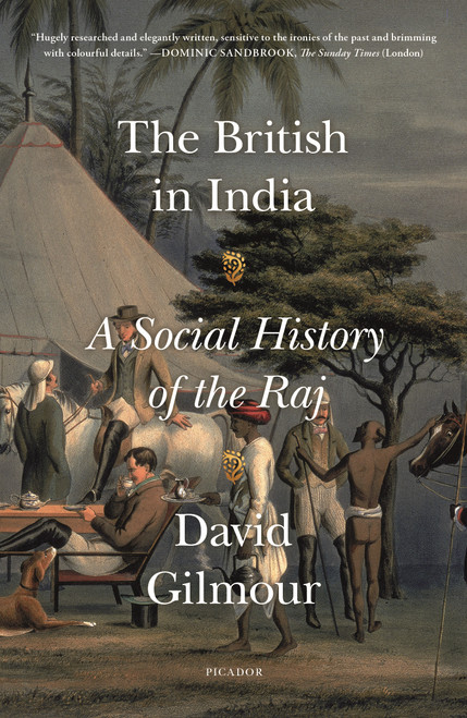 The British in India (A Social History of the Raj) - 9781250234902 by David Gilmour, 9781250234902