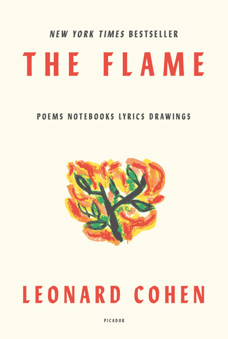 The Flame (Poems Notebooks Lyrics Drawings) - 9781250234797 by Leonard Cohen, 9781250234797
