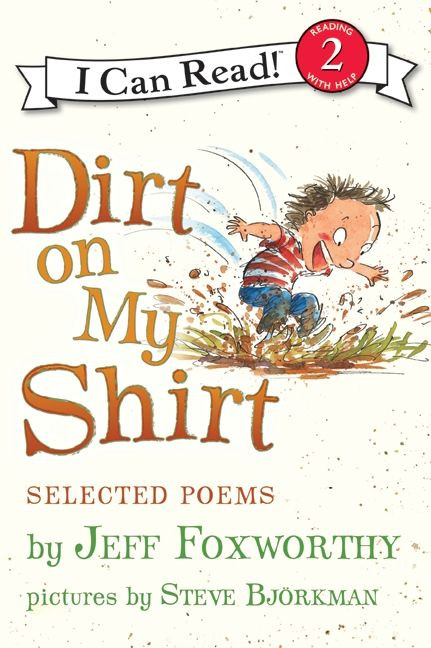 Dirt on My Shirt: Selected Poems by Jeff Foxworthy, Steve Bjorkman, 9780061765247