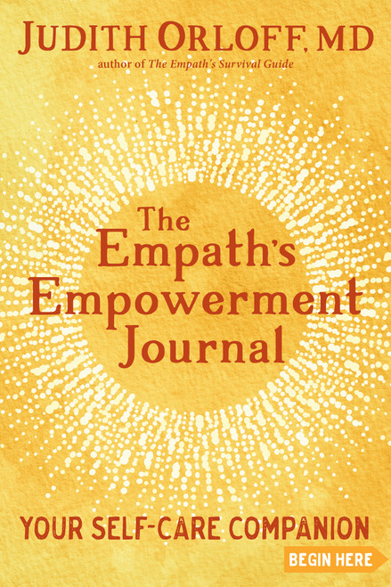 The Empath's Empowerment Journal (Your Self-Care Companion) by Judith Orloff, 9781683642930