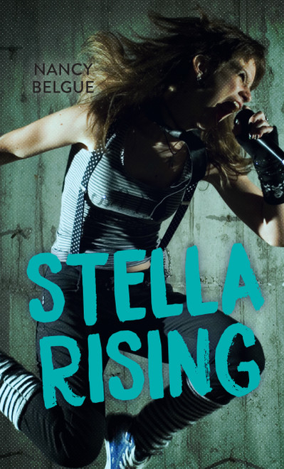 Stella Rising by Nancy Belgue, 9781459825628