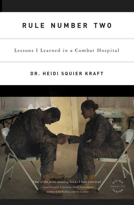 Rule Number Two (Lessons I Learned in a Combat Hospital) by Heidi Squier Kraft, 9780316067911