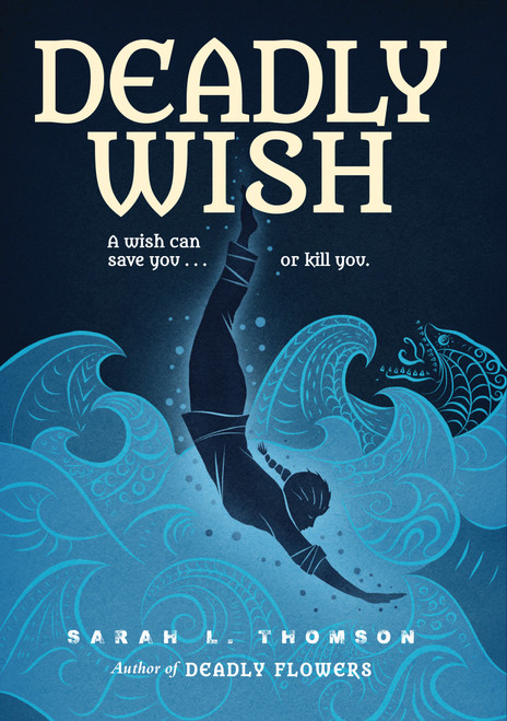 Deadly Wish (A Ninja's Journey) by Sarah L. Thomson, 9781629797779