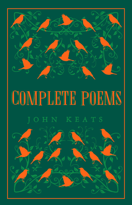 Complete Poems (Annotated Edition (Great Poets series)) by John Keats, 9781847497567