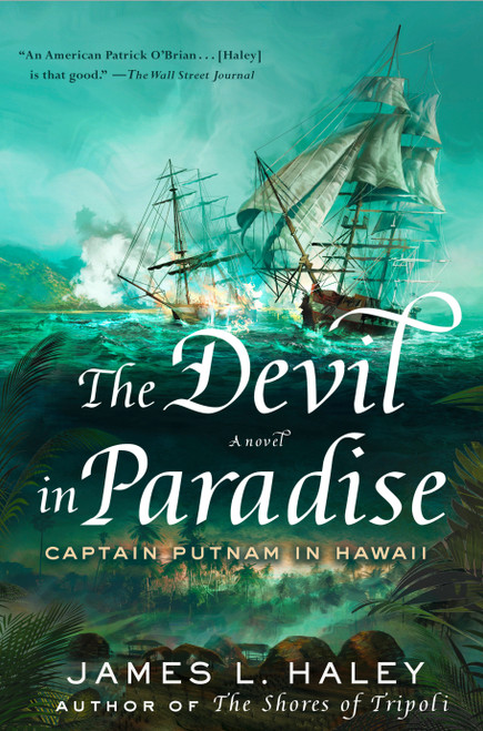 The Devil in Paradise (Captain Putnam in Hawaii) by James L. Haley, 9780399171123