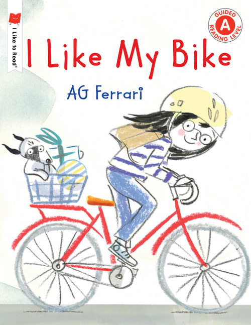 I Like My Bike - 9780823440986 by AG Ferrari, 9780823440986