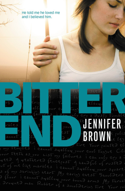 Bitter End by Jennifer Brown, 9780316086967