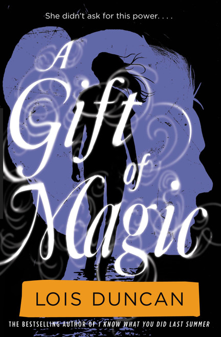 A Gift of Magic by Lois Duncan, 9780316098946