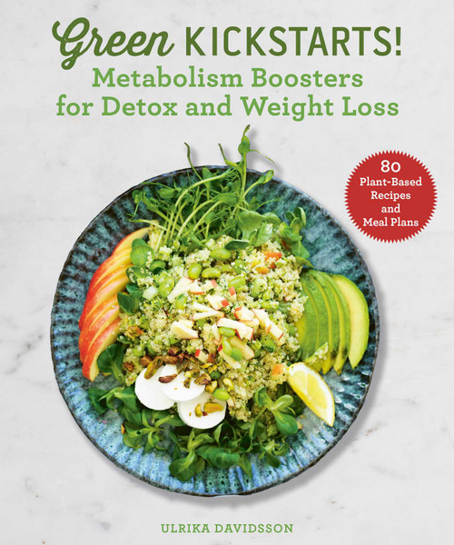 Green Kickstarts! (Metabolism Boosters for Detox and Weight Loss) by Ulrika Davidsson, Ulrika Pousette, 9781631583858