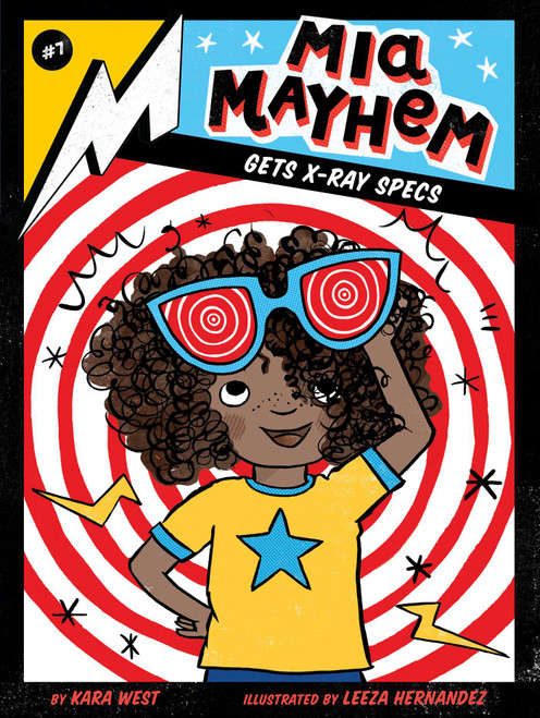 Mia Mayhem Gets X-Ray Specs by Kara West, Leeza Hernandez, 9781534461017