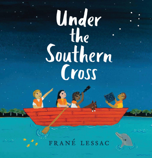 Under the Southern Cross - 9781536202267 by Frané Lessac, Frané Lessac, 9781536202267