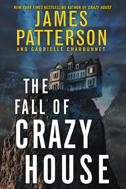 The Fall of Crazy House - 9780316458245 by James Patterson, Gabrielle Charbonnet, 9780316458245