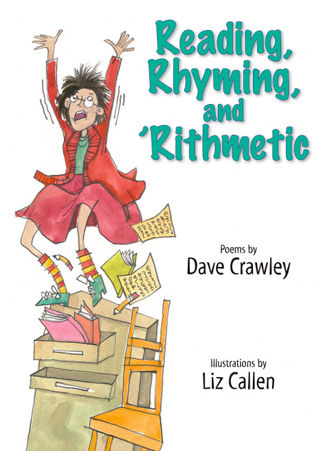 Reading, Rhyming, and 'Rithmetic by Dave Crawley, Liz Callen, 9781590785652
