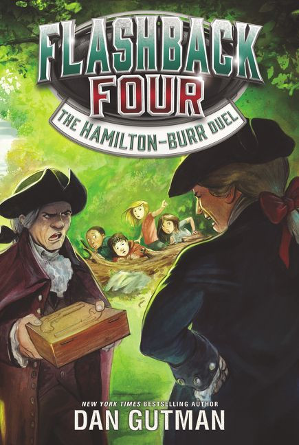 Flashback Four #4: The Hamilton-Burr Duel - 9780062374493 by Dan Gutman, 9780062374493