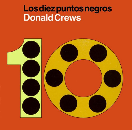 Diez puntos negros (Ten Black Dots (Spanish edition)) by Donald Crews, Donald Crews, 9780061771385