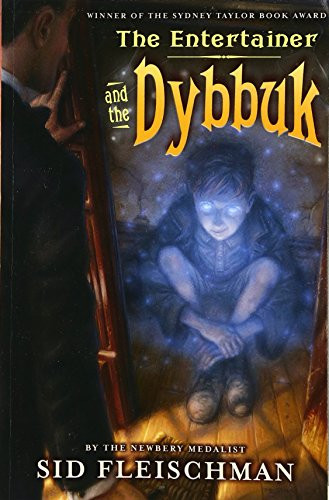 The Entertainer and the Dybbuk by Sid Fleischman, 9780061771408