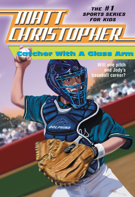 Catcher with a Glass Arm by Matt Christopher, 9780316139854