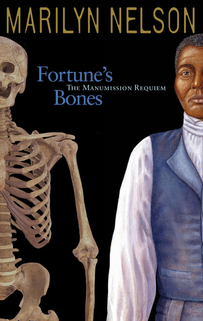 Fortune's Bones (The Manumission Requiem) by Marilyn Nelson, 9781932425123
