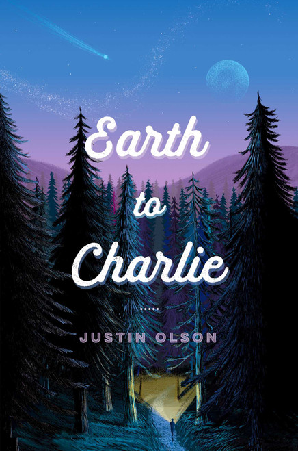 Earth to Charlie - 9781534419537 by Justin Olson, 9781534419537