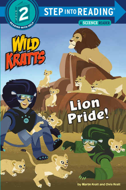 Lion Pride (Wild Kratts) (Step into Reading) by Martin Kratt, Chris Kratt, 9781984847904