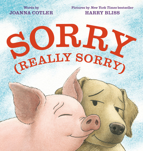 Sorry (Really Sorry) by Joanna Cotler, Harry Bliss, 9781984812476