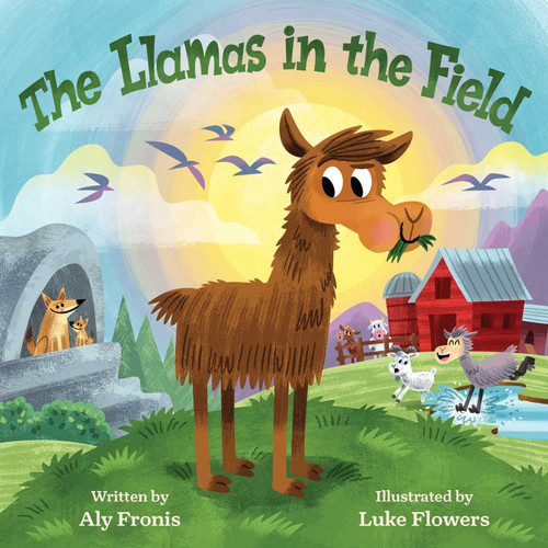 The Llamas in the Field by Aly Fronis, Luke Flowers, 9781499810059