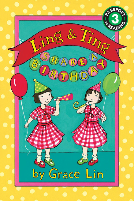 Ling & Ting Share a Birthday by Grace Lin, 9780316184045
