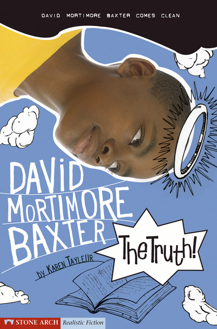 The Truth! (David Mortimore Baxter Comes Clean) - 9781598892109 by Karen Tayleur, Brann Garvey, 9781598892109