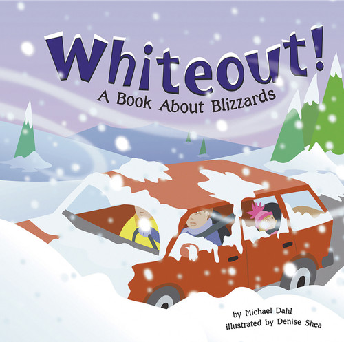 Whiteout! (A Book About Blizzards) by Rick Thomas, Denise Shea, 9781404818507